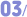 03